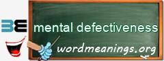 WordMeaning blackboard for mental defectiveness